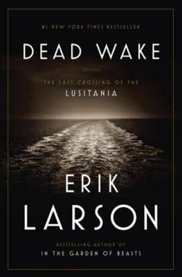 Dead Wake by Erik Larson